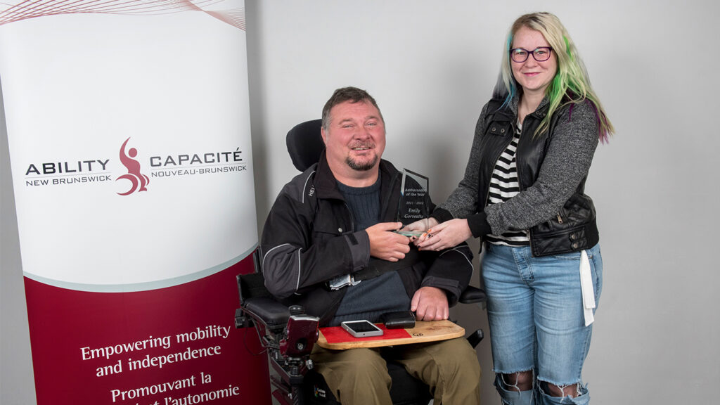 In photo, left to right: George Woodworth, Ability NB Past-President & Emily Gorveatte.